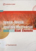 Teknik-Teknik Analisis Multivariat Untuk Riset Ekonomi