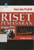 Teori dan praktik Riset Pemasaran Dengan SPSS