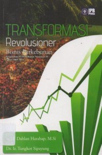 Transformasi Revolusioner Bisnis Perkebunan