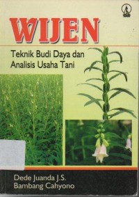 Wijen : Teknik Budi Daya dan Analisis Usaha Tani