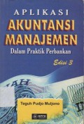 Aplikasi Akuntansi Manajemen: Dalam Praktik Perbankan