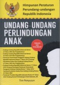 Himpunan Peraturan Perundang-Undang Republik Indonesia Undang-Undang Perlindungan Anak