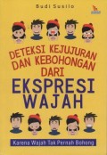 Deteksi Kejujuran Dan Kebohongan Dari Ekspresi Wajah