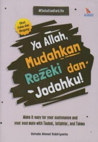 Ya Allah Mudahkan Rezeki dan jodohku