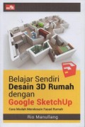 Belajar Sendiri Desain 3D Rumah Dengan Google Sketchup