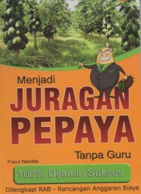 Menjadi Juragan Pepaya