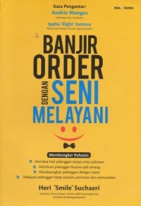 Banjir Order dengan Seni Melayani