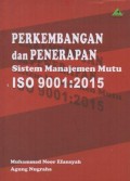 Perkembangan Dan Penerapan Sistem Manajemen Mutu ISO 9001:2015
