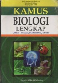 Kamus Biologi Lengkap Untuk Pelajar, Mahasiswa, Umum