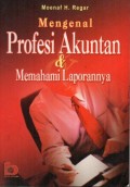 Mengenal Profesi Akuntan dan Memahami Laporannya