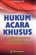 Hukum Acara Khusus Kompilasi Ketentuan Hukum Acara dalam Undang-Undang