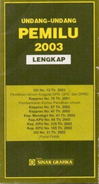 Undang Undang Pemilu 2003 Lengkap