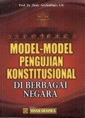 Model Model Pengujian Konstitusional Di Berbagai Negara