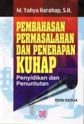 Pembahasan Permasalahan dan Penerapan KUHAP Pemeriksaan SidangPengadilan Banding, Kasasi, dan Peninjauan Kembali