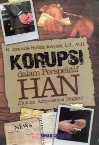 Korupsi Dalam Perspektif HAN ( Hukum Administrasi Negara)