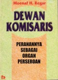 Dewan Komisaris Peranannya sebagai organ perseroan