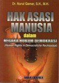 Hak Asasi Manusia Dalam Negara Hukum Demokrasi (Human Right In Democratiche Rechtsstaat)