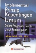 Implementasi Prinsip kepentingan Umum Dalam Pengadaaan tanah Untuk Pembangunan