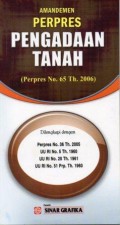 Amandemen Perpres Pengadaan Tanah (Perpres No.65 Th.2006)