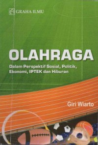 Olahraga Dalam Perspektif Sosial, Politik, Ekonomi, IPTEK Dan Hiburan