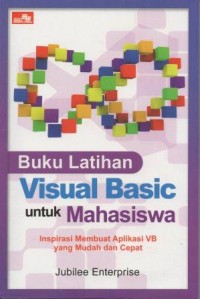 Buku Latihan Visual Basic Untuk Mahasiswa