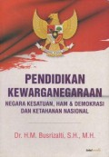 Pendidikan Kewarganegaraan Negara Kesatuan, HAM & Demokrasi Dan Katahanan Nasional