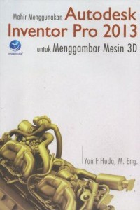 Image of Mahir Menggunakan Autodesk Inventor Pro 2013