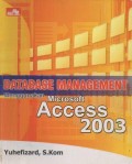 Database Management Menggunakan Microsaft Accesss 2003