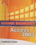 Database Management Menggunakan Microsaft Accesss 2003