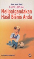 Asal-Usul Hasil Cara Cerdas Melipatgandakan Hasil Bisnis Usaha Anda