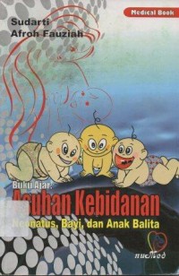 Buku Ajar: Asuhan Kebidanan Neonatus, Bayi, dan Anak Balita