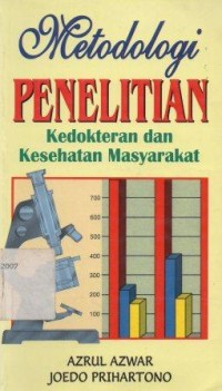 Metodologi Penelitian: Kedokteran dan Kesehatan Masyarakat