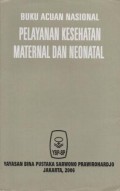 Buku Acuan Pelayanan Kesehantan Maternal Dan Neonatal