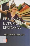 Buku Ajar : Dokumentasi Kebidanan