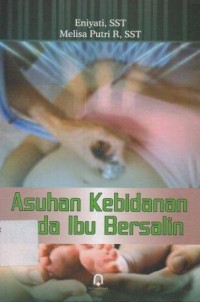 Asuhan Kebidanan pada Ibu Bersalin