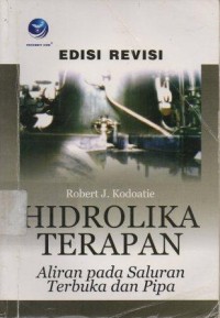 Hidrolika Terapan : Aliran Pada Saluran Terbuka Dan Pipa