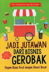 Jadi Jutawan Dari Bisnis Gerobak