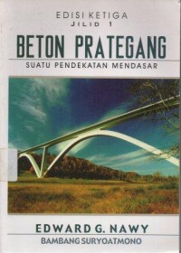 Beton Prategang : Suatu Pendekatan Mendasar