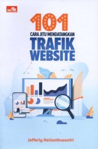 101 Cara Jitu Mendatangkan Trafik Website