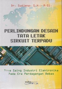 Perlindungan Desain Tata Letak Sirkuit Terpadu