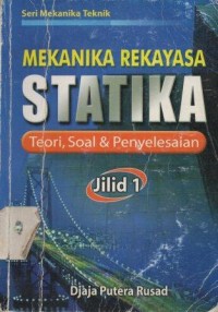 Mekannika Rekayasa Statika teori, Soal dan Penyelesaian Jilid 1