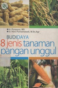 Budi Daya 8 Jenis Tanaman Pangan Unggul