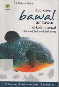 Budi Daya Bawal Air Tawar di Kolam Terpal : Lebih Mudah, Lebih Murah, Lebih Untung