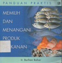 Memilih dan Menangani Produk Perikanan