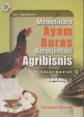 Memelihara Ayam Buras Berorientasi Agribisnis