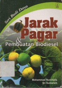 Jarak Pagar dan Pembuatan Biodiesel