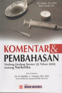 Image of Komentar dan Pembahasan Undang-Undang No 35 Thn 2009 Tentang Narkotika