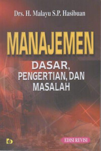 Image of Manajemen:Dasar,Pengertian,dan Masalah