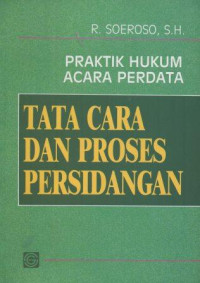 Image of Praktik Hukum Acara Perdata : Tata Cara dan Proses Persidangan