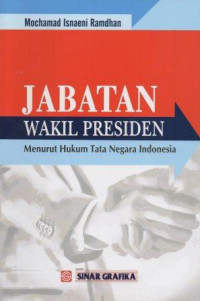 Image of Jabatan Wakil Presiden: Menurut Hukum Tata Negara Indonesia